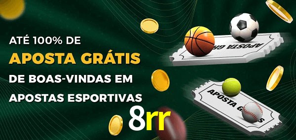 8rr Ate 100% de Aposta Gratis
